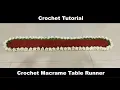 Crochet Macrame Table Runner Tutorial - full tutorial step by step