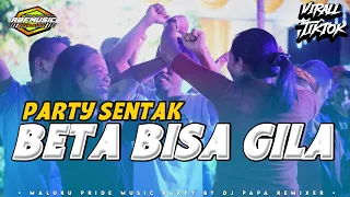 party sentak beta bisa gila djpapa rmxr 