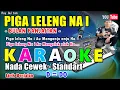 Lagu KARAOKE PIGA LELENG NA I || NADA STANDART CEWEK - D = DO - Bulan Panjaitan