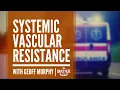 What Is Systemic Vascular Resistance Mastering Cardiology