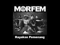MORFEM - Rayakan Pemenang (Video Lyric)