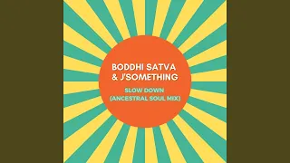 slow down ancestral soul mix 