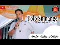 Download Lagu Ust.Ambo Intang Azikin || POLO SUMANGE || cipta: Ancha S