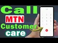 How to call mtn customer care from mobile step by step