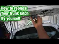 replacing the trunk latch on a Chevy Malibu