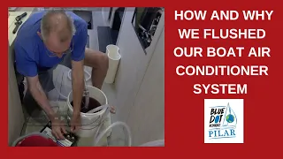 HOW AND WHY WE FLUSHED OUR BOAT AIR CONDITIONING SYSTEMS #cruisair