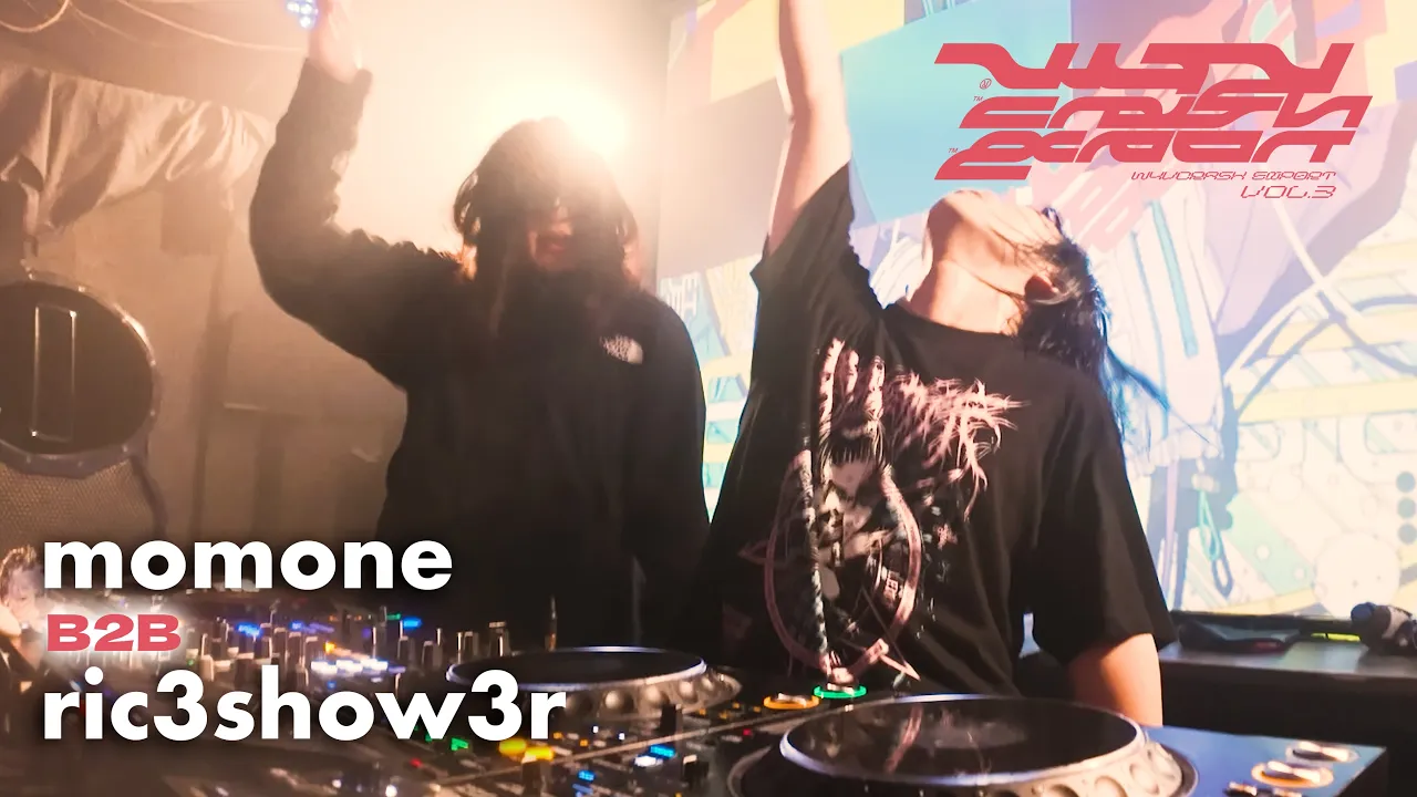 【W4VCRASH EXP0RT Vol.3】MAIN FLOOR / momone B2B ric3show3r