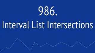 Interval List Intersections Leetcode 986