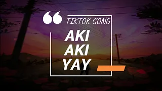 Download TIKTOK SONG(BEST SONG) = AKI AKI YAY-SHAFRAN MAULANA (FULL VERSION) MP3