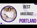 Urologist in Portland United States