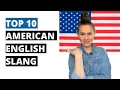 Top 10 AMERICAN SLANG English Vocabulary Words Native English Speaker Go Natural English