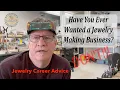 Career Jewelry Making Advice DON T DO IT Jewelry Design Jewelry Repair Creating a Jewelry Line