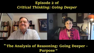 (Ep.  2) The Analysis of Reasoning: Going Deeper - Purpose