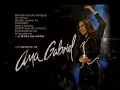 Ana Gabriel - Evidencias (En Vivo)
