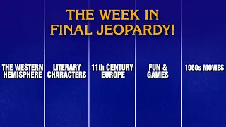 A Week in Final Jeopardy 25- 25 JEOPARDY