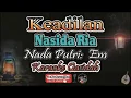 Download Lagu Keadilan Karaoke Lirik (Nasida Ria) - Nada Putri (Em) - Karaoke Qasidah
