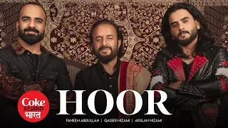 hoor official music video faheem abdullah arslan nizami qaiser nizami coke studio bharat