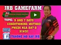 5 AND 7 DAYS CONDITIONING METHOD PWEDI NGA BA O HINDI