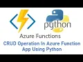7 CRUD operation in azure function app using python part-1 CRUD operation in the azure function app