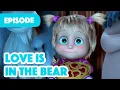 Download Lagu NEW EPISODE 💖🌹 Love is in the Bear (Episode 93) 💖🌹 Masha and the Bear 2023