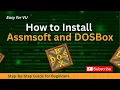 How to Install Assmsoft and DOSBox Step-by-Step Guide for Beginners