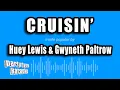 Huey Lewis Gwyneth Paltrow - Cruisin Karaoke Version