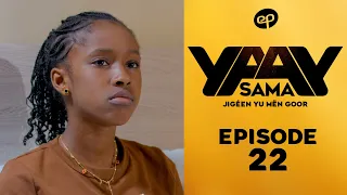 SAMA YAAY - Saison 1 - Episode 22 **VOSTFR**