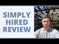 SimplyHired Review - Can You Get A Decent Job On Here