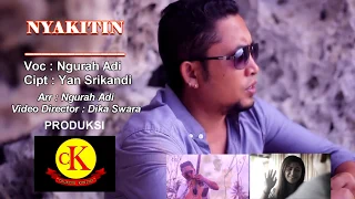 Download NYAKITIN - Ngurah Adi (Official Music Video) MP3