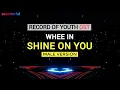 Download Lagu WHEE IN - SHINE ON YOU (MALE VERSION) | WHEEIN | OST RECORD OF YOUTH