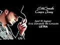 Saul El Jaguar - Está Llorando Mi Corazón | LETRA 2017 (NUEVO)