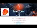 Tani Yuuki - もう一度 歌詞(タニユウキ - もう一度 歌詞 )  | Tani Yuuki - Mouichido Lyrics (Color Coded Lyrics)