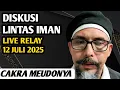 Download Lagu CAKRA MEUDONYA ‼️DISKUSI \u0026 TANYA JAWAB LINTAS IMAN | LIVE RELAY 12 JULI 2025