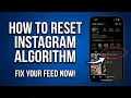How to Reset Your Instagram Algorithm 2026 Method