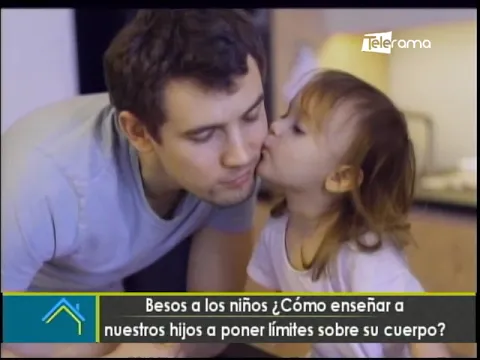 Besos a los niños ¿Cómo enseñar nuestros hijos a poner límites sobre su cuerpo?