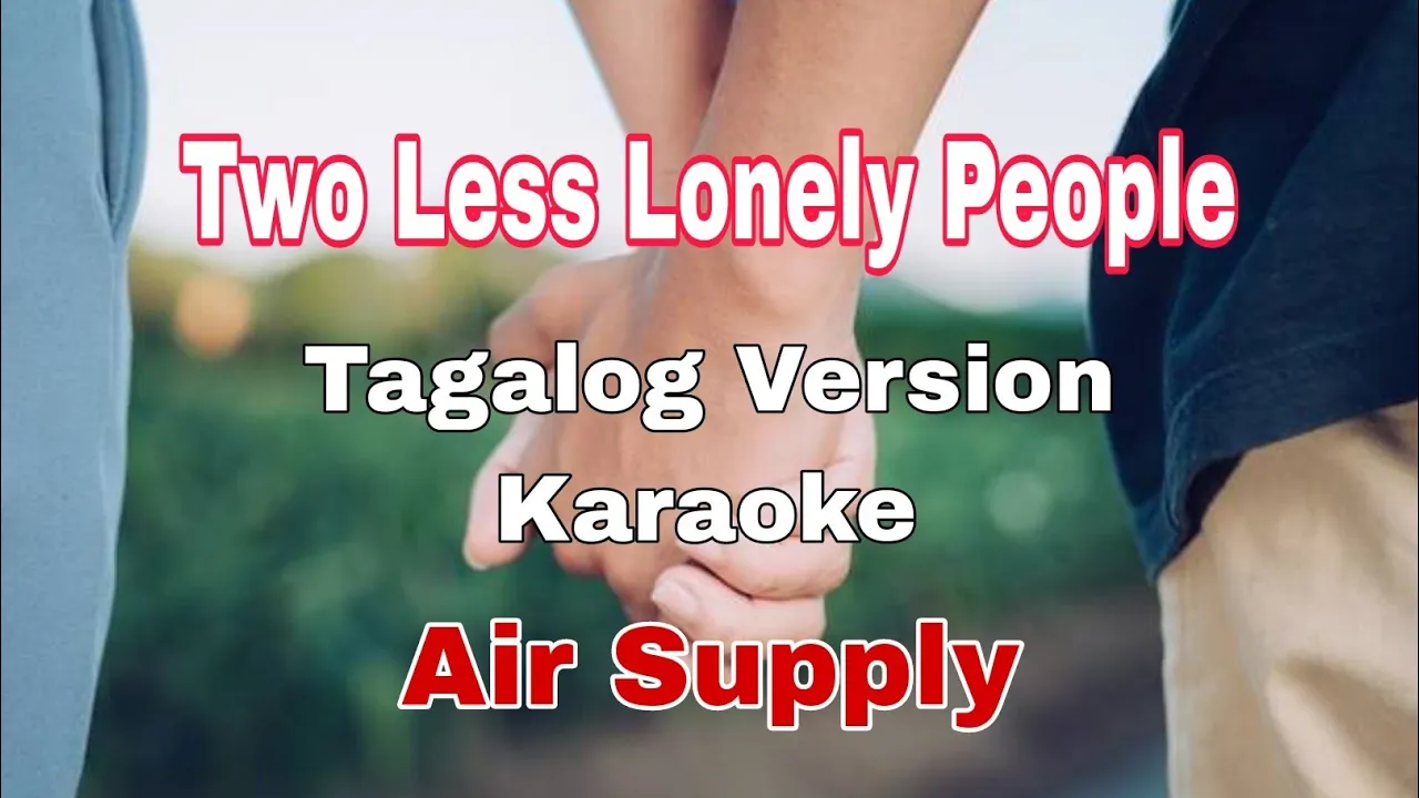 Two less lonely People l Air Supply I Karaoke Tagalog Version I Wedding Proposal