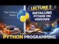Install Python on Windows - Lecture 2 Python Full Course 2026 Step-by-Step Guide