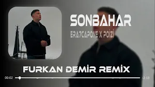 Gelme İstemem Bırak Öyle Yarım Kalsın Furkan Demir Remix ERA7CAPONE X POIZI SONBAHAR 