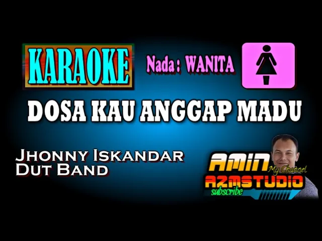 Download MP3 DOSA KAU ANGGAP MADU || Jhonny Iskandar || KARAOKE Nada WANITA