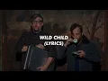 The Black Keys - Wild Child (Lyrics)
