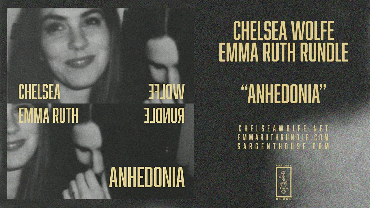 Chelsea Wolfe & Emma Ruth Rundle "Anhedonia" (Official Audio) Chelsea Wolfe & Emma Ruth Rundle "Anhedonia" (Official Audio)