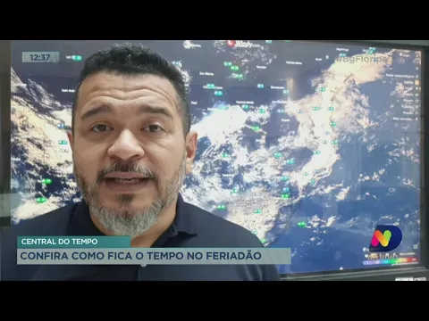 Central do Tempo: confira como fica o tempo no feriadão
