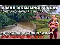 Lagu Rumah Gubuk Dikelilingi Sungai Ditawar 4 Milyar Tapi Tidak Di Jual Karena Ada Kuburan Didalamnya