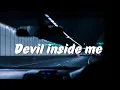 Download Lagu INI YANG KALIAN CARI : Devil inside me (KSHMR x KAAZE feat. KARRA)