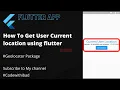 Get User Current Location Using Flutter fetch address of user using Geolocator