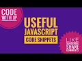 Useful JavaScript Code Snippets CODE WITH JP