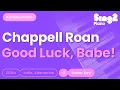 Download Lagu Chappell Roan - Good Luck, Babe! (Lower Key) Piano Karaoke