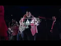 LA 45 - Behind The Scenes
