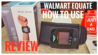 Walmart Equate 4500 Series Wrist Blood Pressure Monitor Review How To Setup Use it
