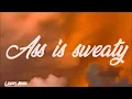 Kellan - Ass Is Sweaty (Lyrics) (Tiktok Version)